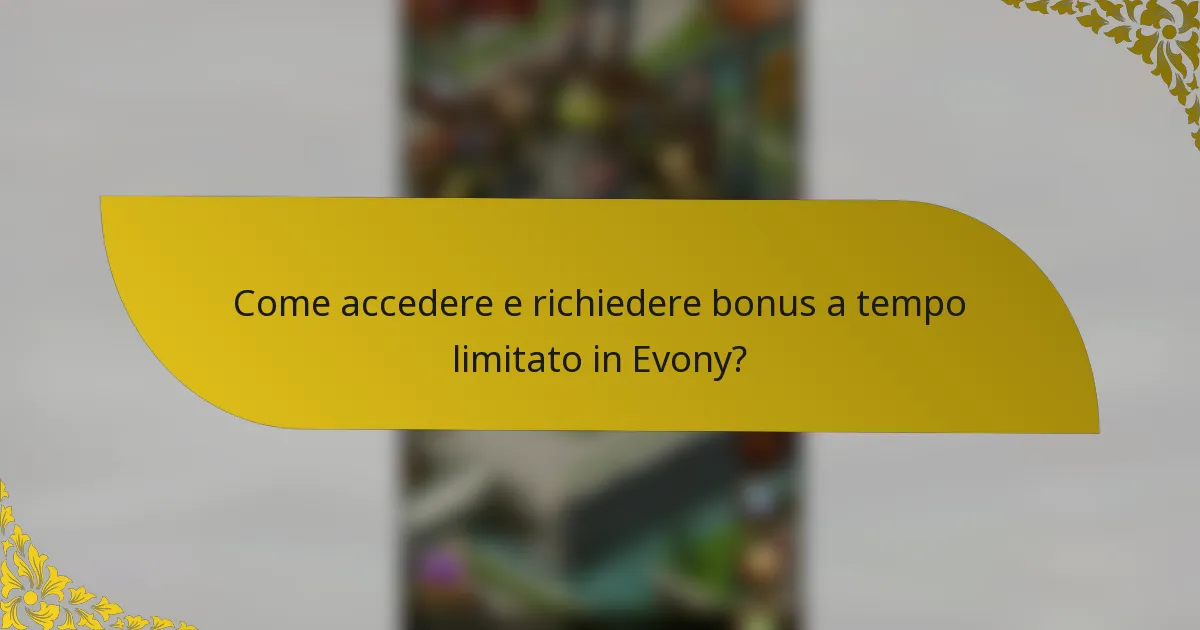 Come accedere e richiedere bonus a tempo limitato in Evony?