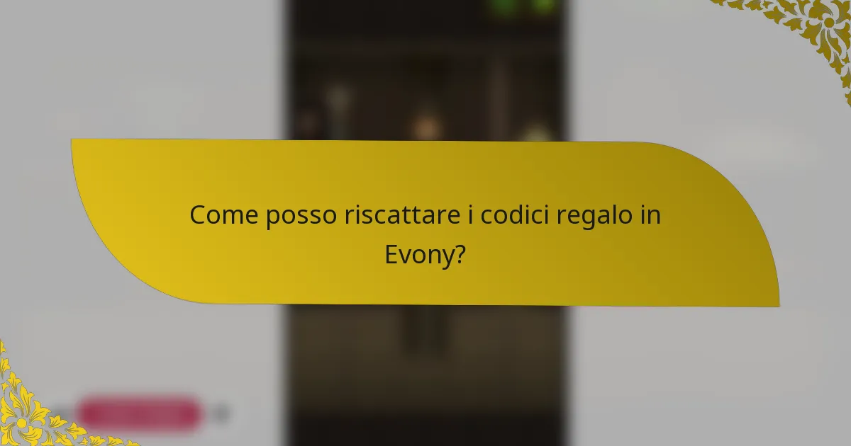 Come posso riscattare i codici regalo in Evony?