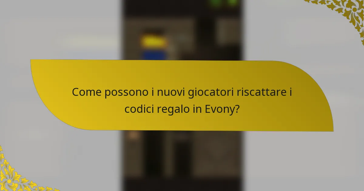 Come possono i nuovi giocatori riscattare i codici regalo in Evony?