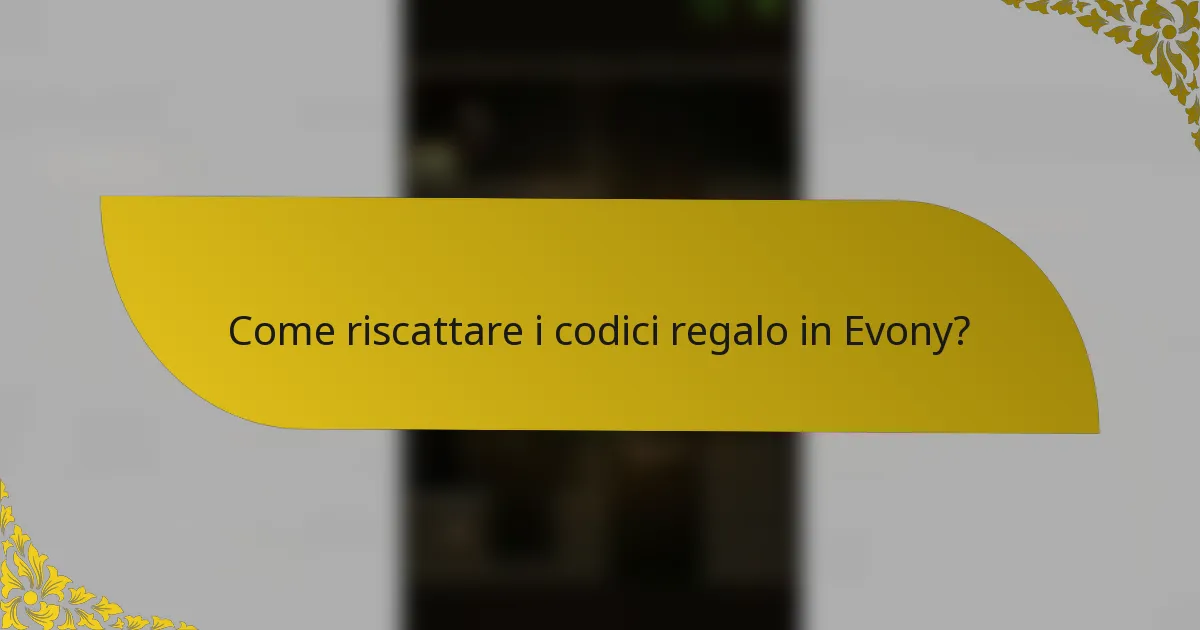 Come riscattare i codici regalo in Evony?