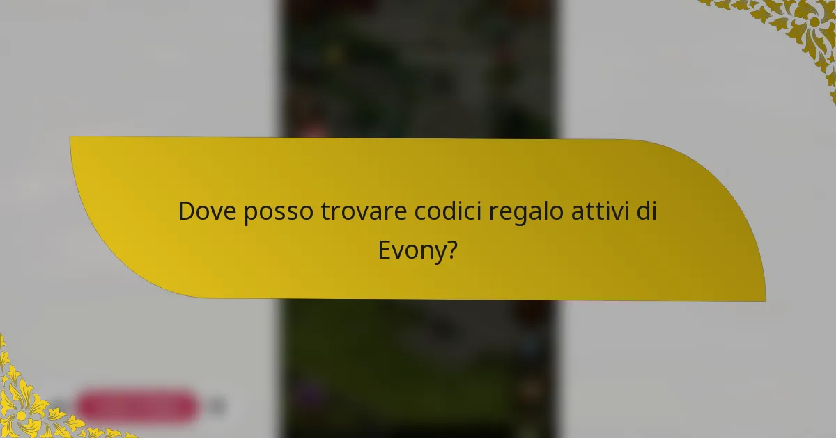 Dove posso trovare codici regalo attivi di Evony?