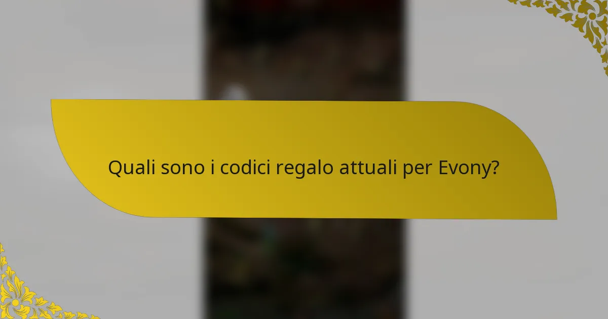 Quali sono i codici regalo attuali per Evony?